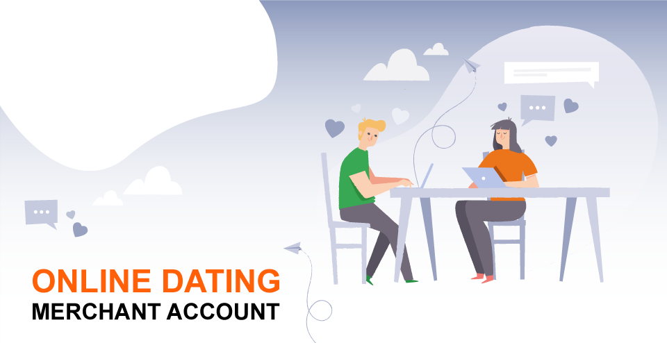 Online Dating Merchant Account