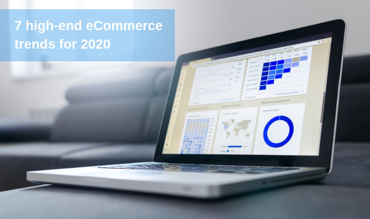 7 high-end eCommerce trends for 2020