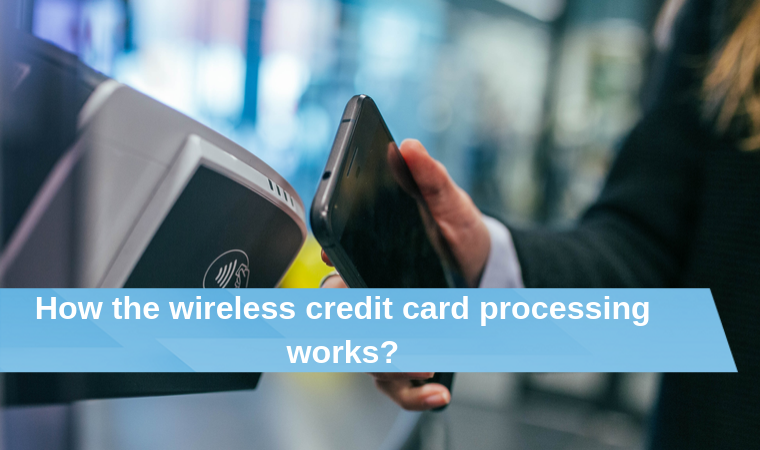 How the wireless credit card processing works