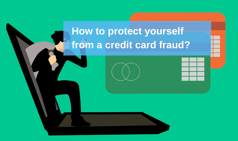 Credit card fraud and how to protect yourself