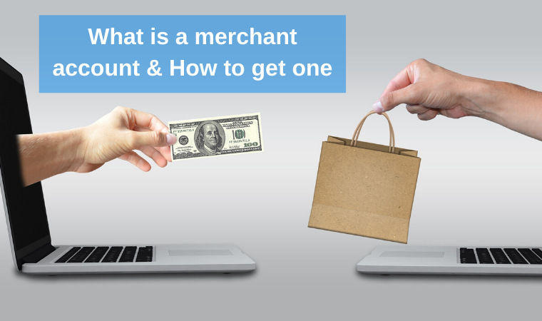 What is a merchant account and how to get one?