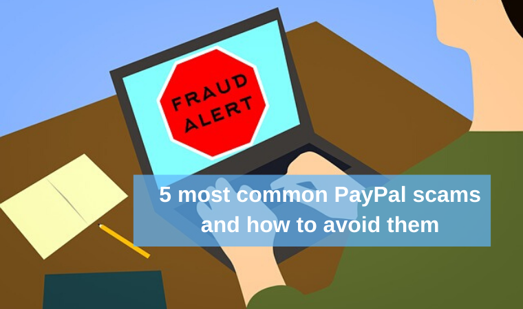 5 most common PayPal scams and how to avoid them