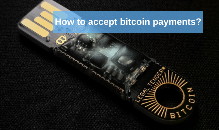 accept payments with bitcoin