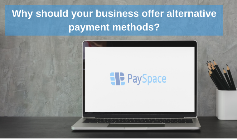 Why should your business offer alternative payment methods?