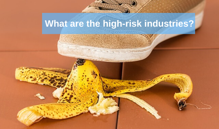 What are the high-risk industries?