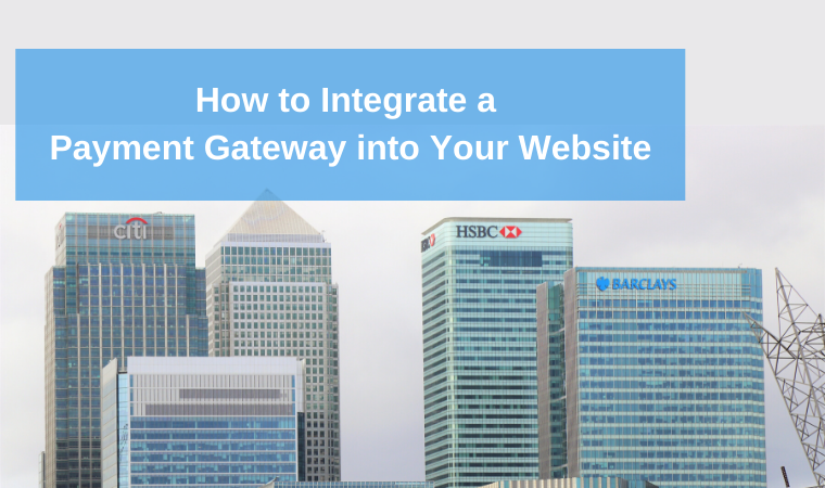 How to integrate a payment gateway into your website